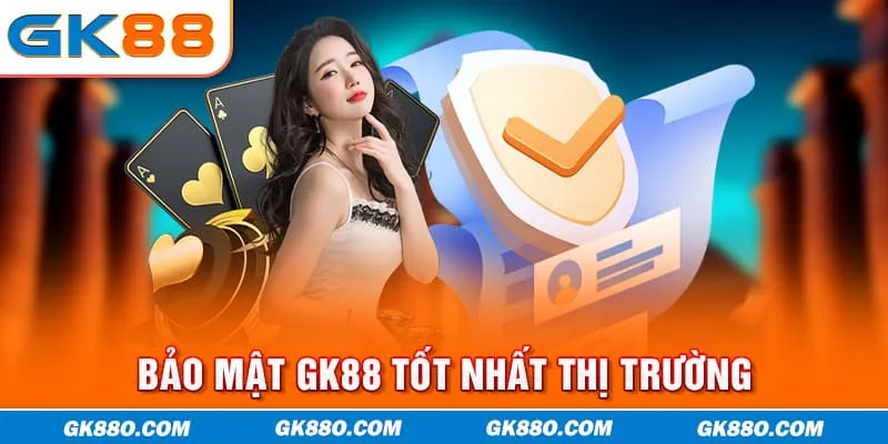 Bảo mật GK88 tốt nhất thị trường