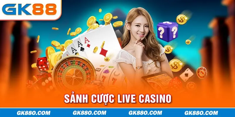 Sảnh cược live casino