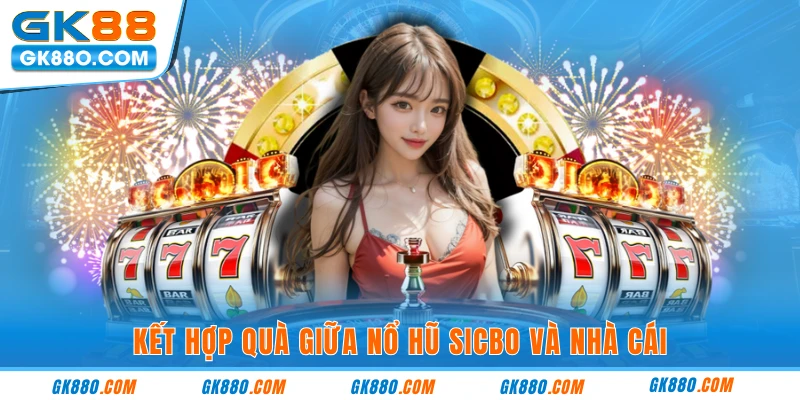 Gấp tiền thưởng giữa sibco và nổ hũ